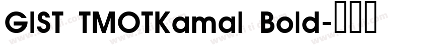 GIST TMOTKamal Bold字体转换
